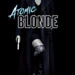 What is the Atomic Blonde Movie About – Charlize Theron Brings Hell